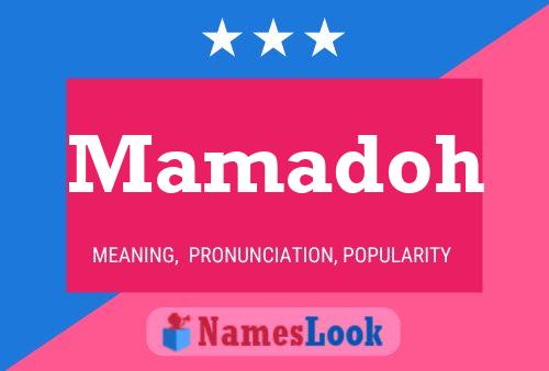 Mamadoh Name Poster