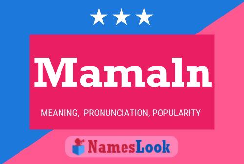 Mamaln Name Poster