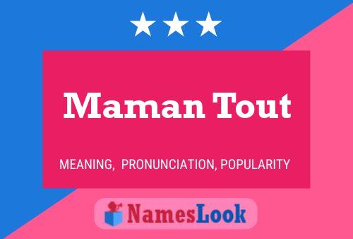 Maman Tout Name Poster