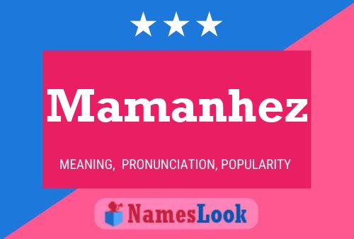 Mamanhez Name Poster