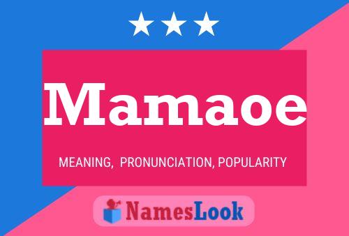 Mamaoe Name Poster