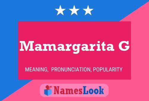 Mamargarita G Name Poster