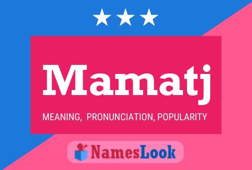 Mamatj Name Poster