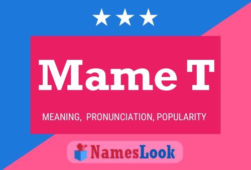 Mame T Name Poster