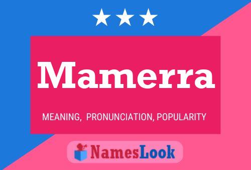 Mamerra Name Poster