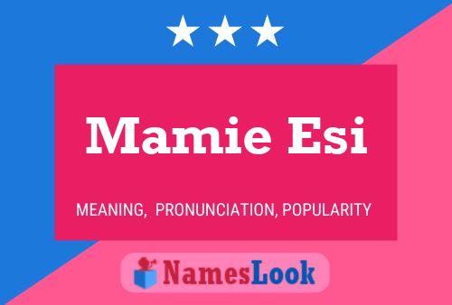 Mamie Esi Name Poster