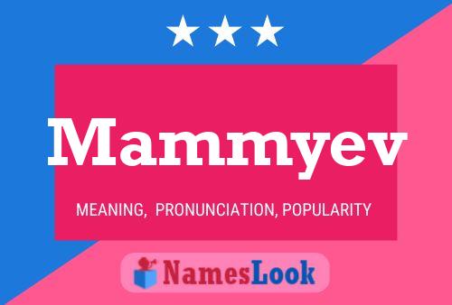 Mammyev Name Poster