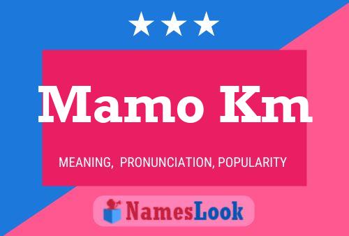 Mamo Km Name Poster