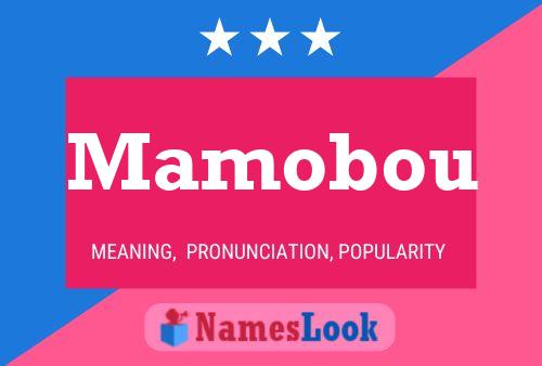 Mamobou Name Poster