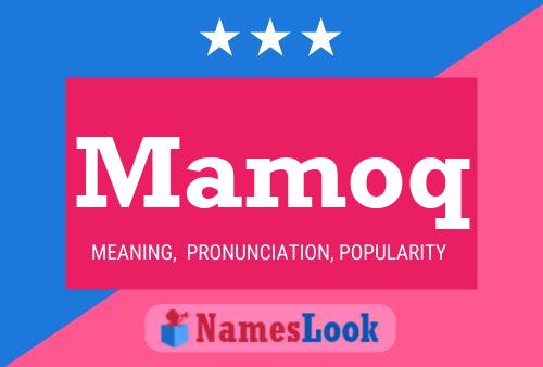 Mamoq Name Poster