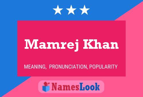 Mamrej Khan Name Poster