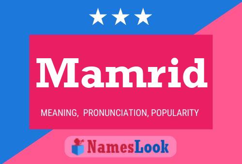 Mamrid Name Poster