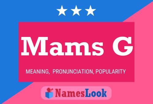 Mams G Name Poster