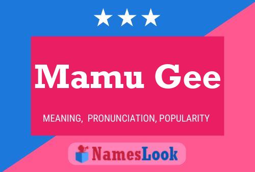 Mamu Gee Name Poster