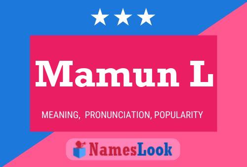 Mamun L Name Poster