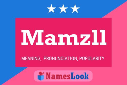 Mamzll Name Poster