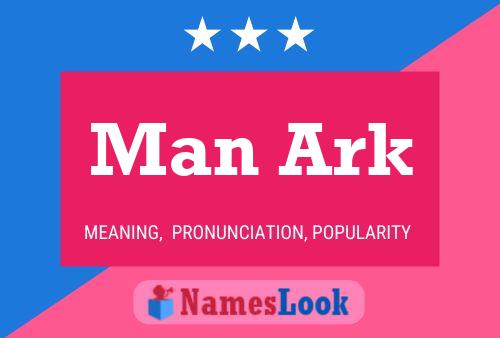 Man Ark Name Poster