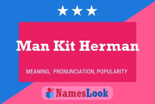 Man Kit Herman Name Poster