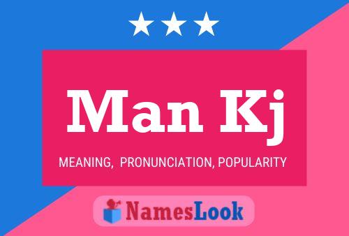 Man Kj Name Poster