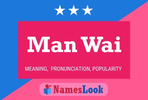 Man Wai Name Poster