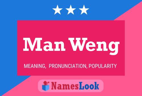 Man Weng Name Poster