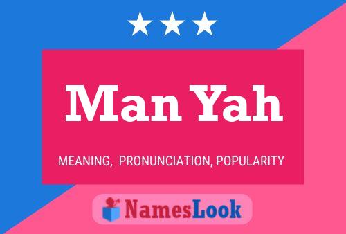 Man Yah Name Poster