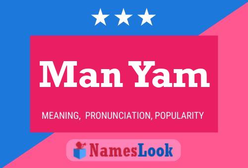 Man Yam Name Poster