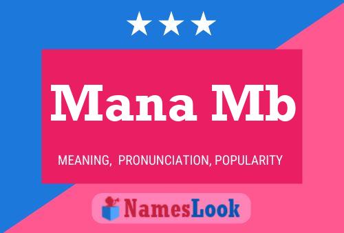 Mana Mb Name Poster