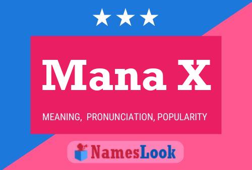 Mana X Name Poster