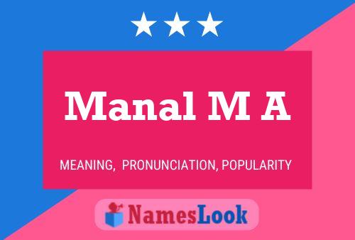 Manal M A Name Poster