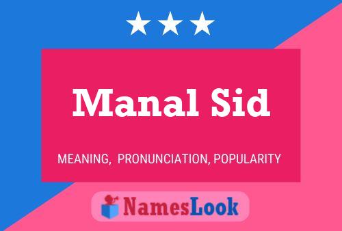 Manal Sid Name Poster