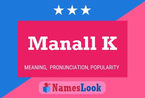 Manall K Name Poster