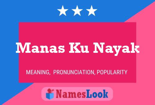 Manas Ku Nayak Name Poster