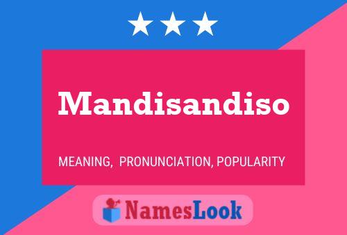 Mandisandiso Name Poster