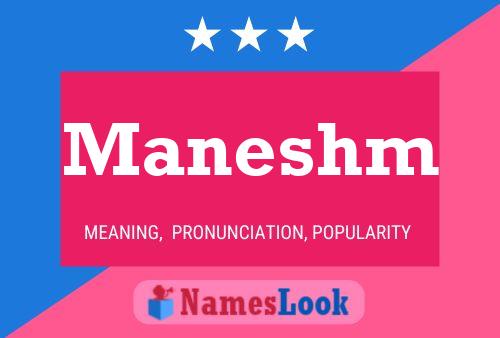 Maneshm Name Poster