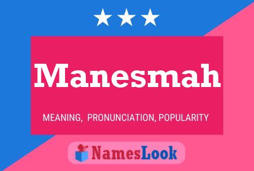 Manesmah Name Poster