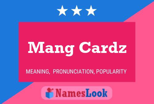 Mang Cardz Name Poster