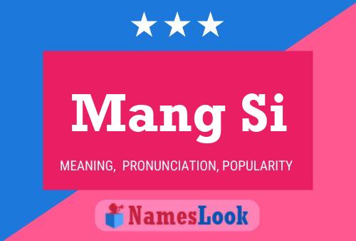 Mang Si Name Poster