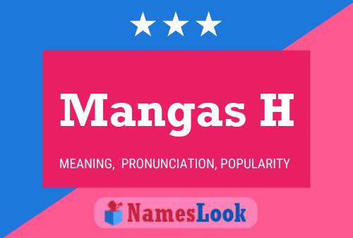 Mangas H Name Poster