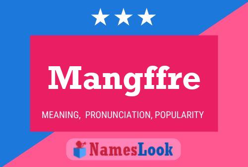 Mangffre Name Poster