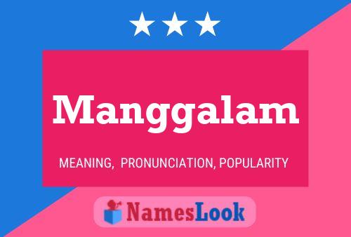 Manggalam Name Poster