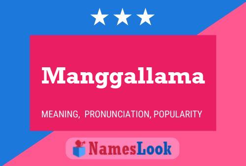 Manggallama Name Poster