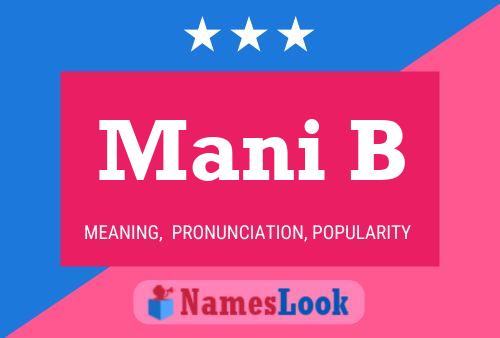 Mani B Name Poster