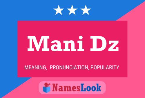 Mani Dz Name Poster