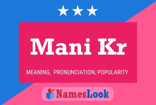 Mani Kr Name Poster