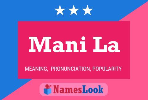 Mani La Name Poster