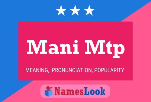 Mani Mtp Name Poster