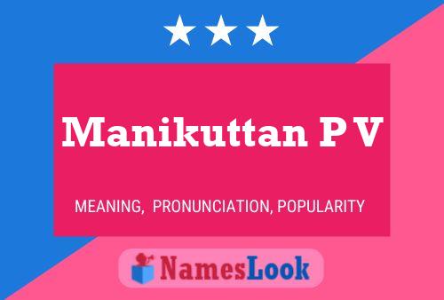 Manikuttan P V Name Poster