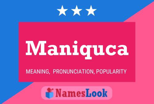 Maniquca Name Poster