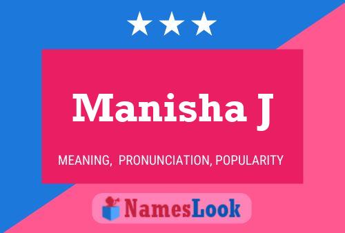 Manisha J Name Poster